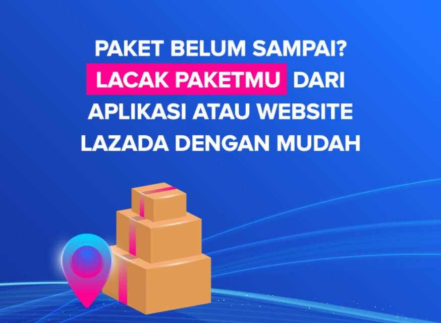 Lacak Paket Langsung Di Website Aplikasi Lazada
