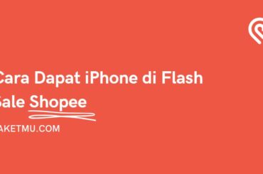 Cara Dapat Iphone 1000 Di Flash Sale Shopee