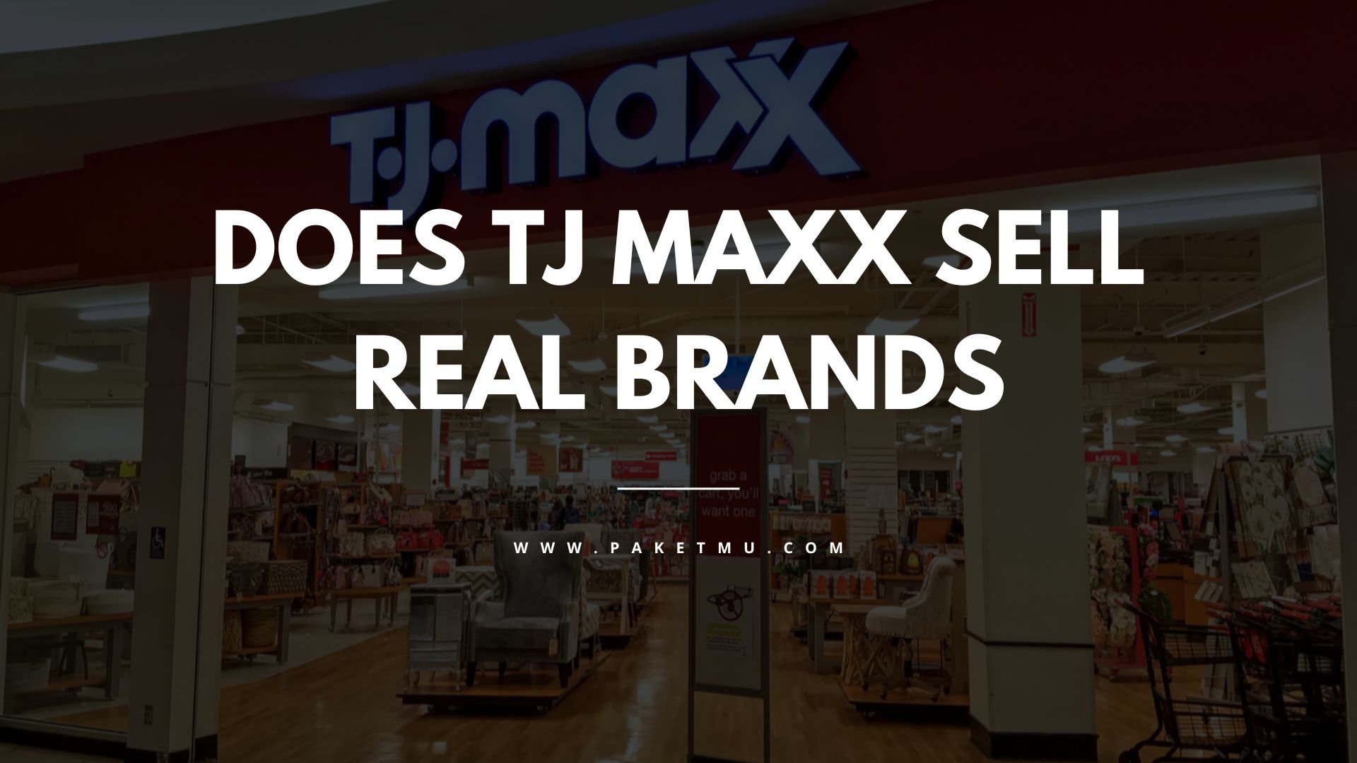 Does TJ Maxx Sell Real Brands? The Truth Revealed Paketmu Business Review