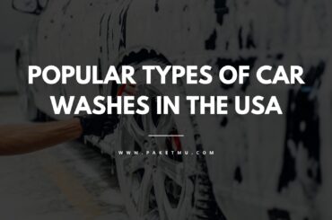 Cover Jenis2 Car Wash Yg Populer Di Usa