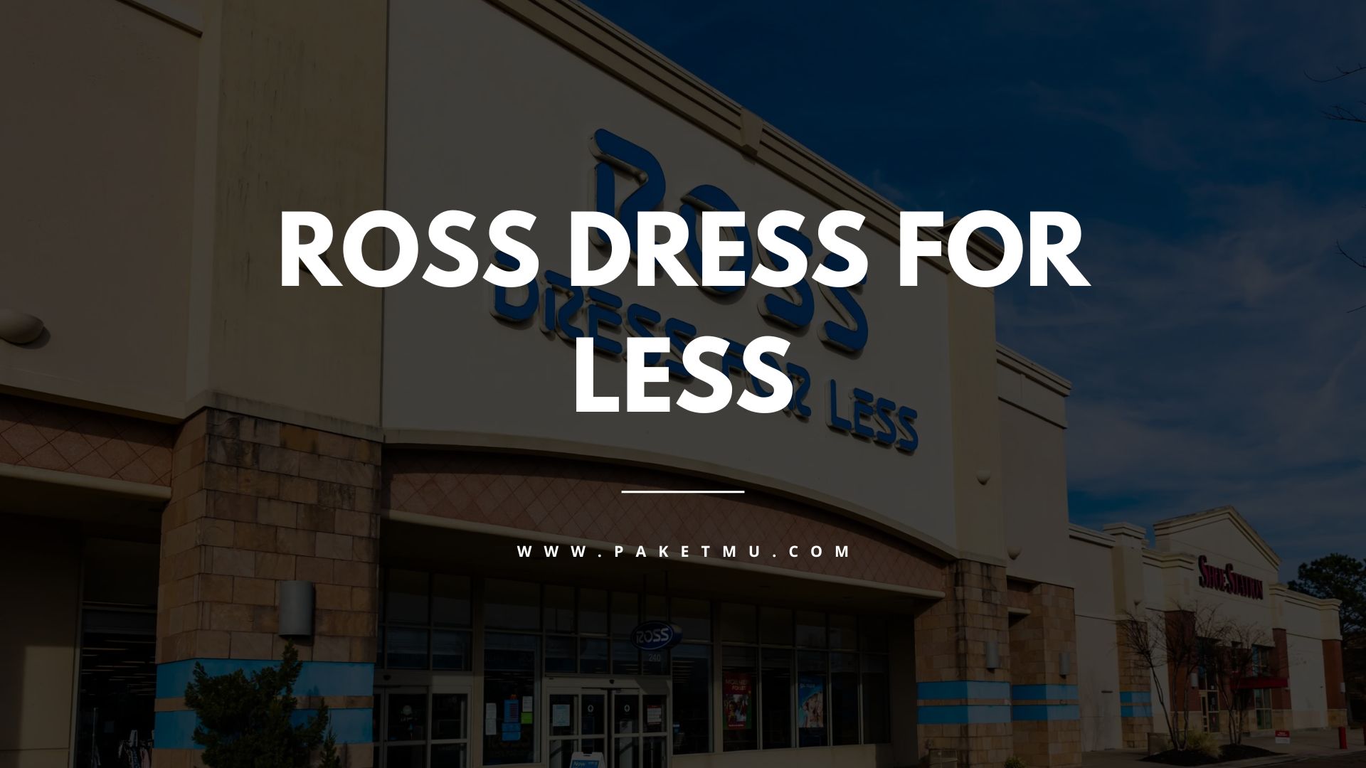 Ross Dress for Less Your Discount Shopping Haven Cek Resi & Ongkir