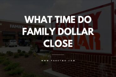 Cover What Time Do Family Dollar Close